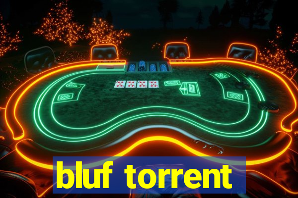 bluf torrent